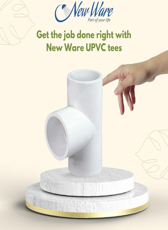 New Ware UPVC Plain Tee 1 Inch | 3-Way 90 Degree Pipe Fitting Joint | Lead & Harm-Free Plumbing Connector | Pack of 5 - Image 2